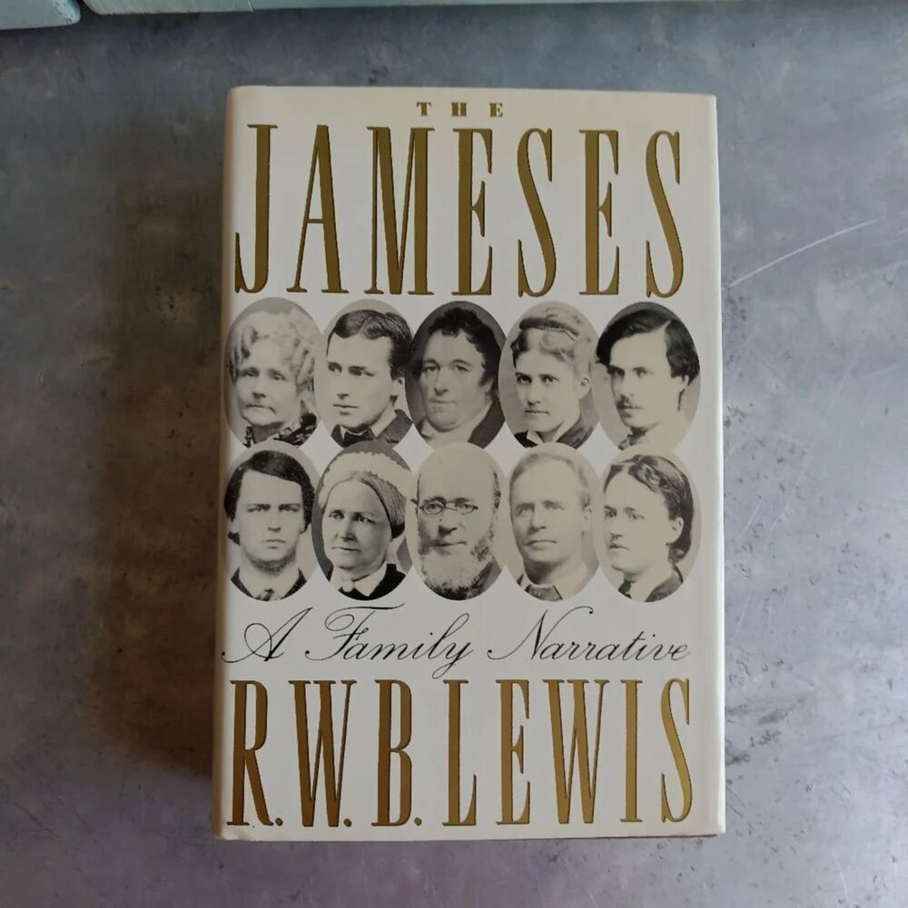 The Jameses: A Family Narrative By R. W. B. Lewis Hardcover